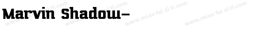 Marvin Shadow字体转换